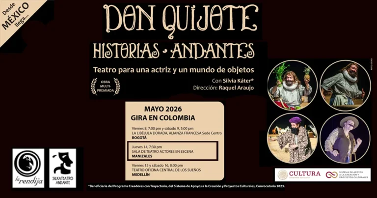 El Quijote cobra vida en Manizales con la maestría de Silvia Káter en mayo